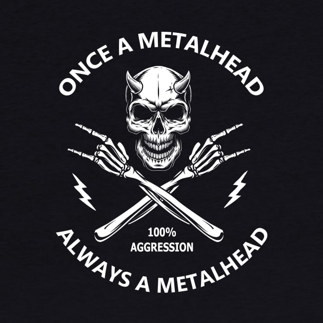 Heavy Metal Saying Once a Metalhead by Hallowed Be They Merch